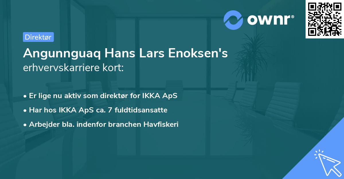 Angunnguaq Hans Lars Enoksen's erhvervskarriere kort