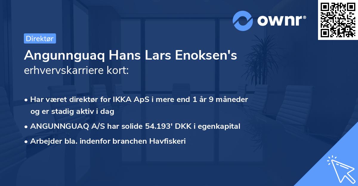 Angunnguaq Hans Lars Enoksen's erhvervskarriere kort