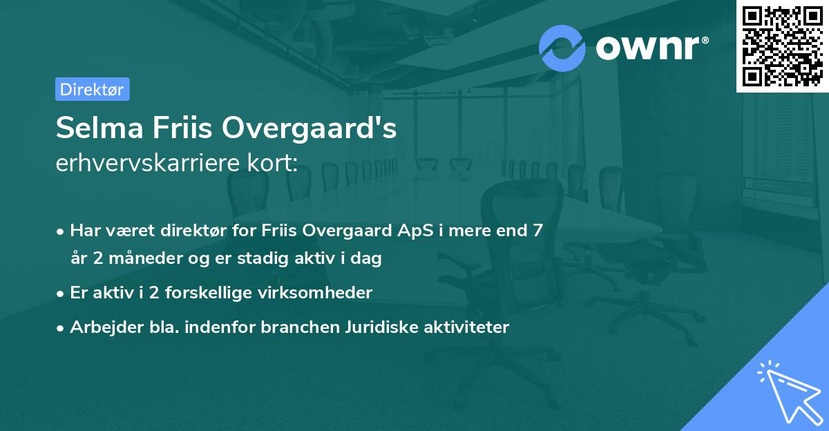 Selma Friis Overgaard's erhvervskarriere kort