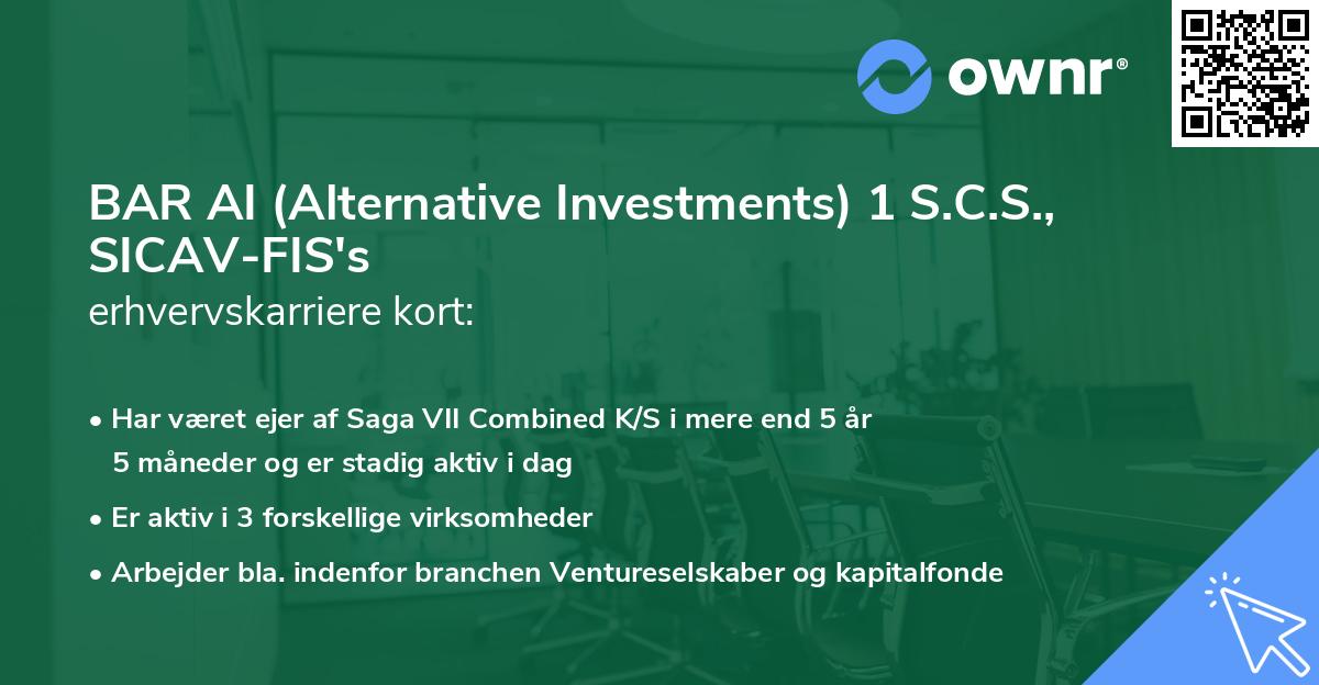 BAR AI (Alternative Investments) 1 S.C.S., SICAV-FIS's erhvervskarriere kort