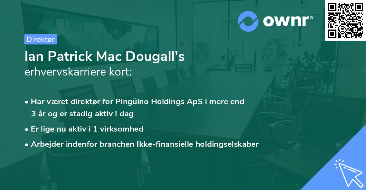Ian Patrick Mac Dougall's erhvervskarriere kort