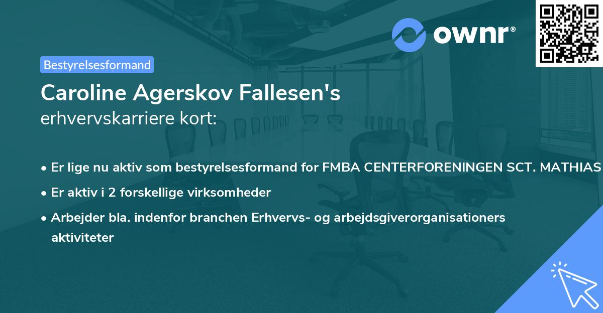 Caroline Agerskov Fallesen's erhvervskarriere kort