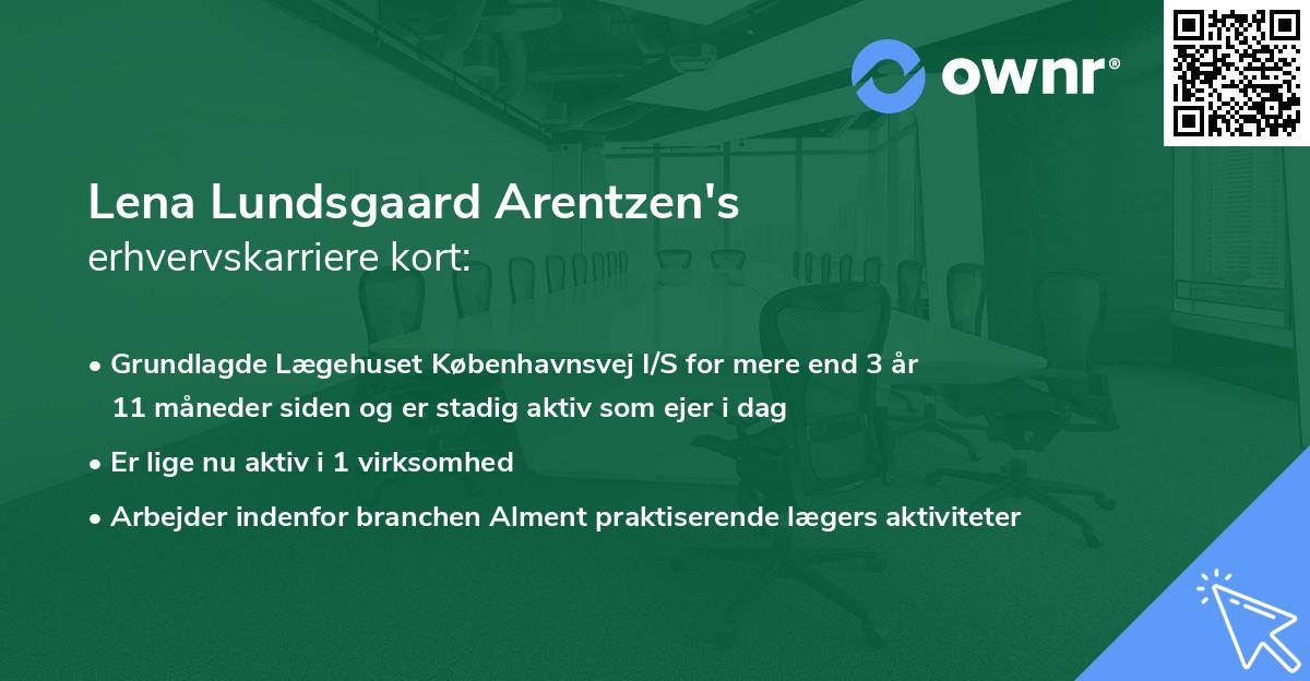 Lena Lundsgaard Arentzen's erhvervskarriere kort