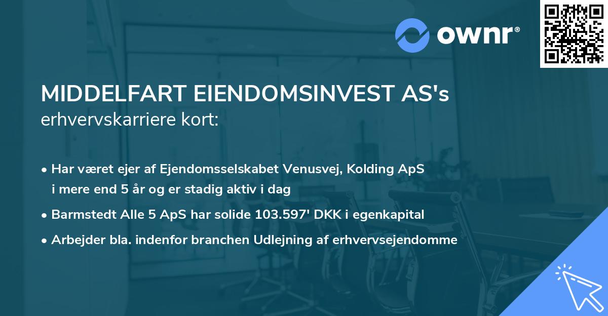 MIDDELFART EIENDOMSINVEST AS's erhvervskarriere kort
