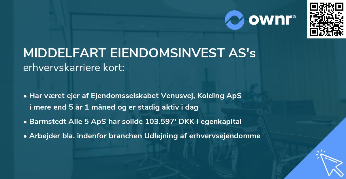 MIDDELFART EIENDOMSINVEST AS's erhvervskarriere kort