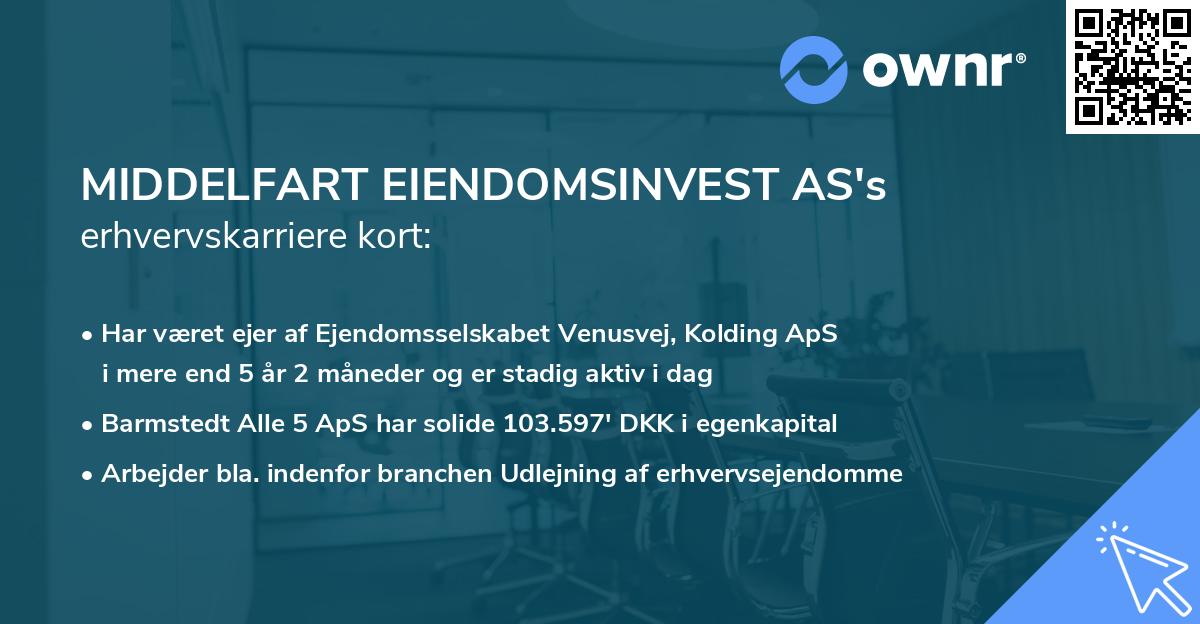 MIDDELFART EIENDOMSINVEST AS's erhvervskarriere kort