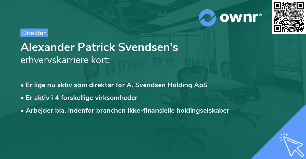 Alexander Patrick Svendsen's erhvervskarriere kort
