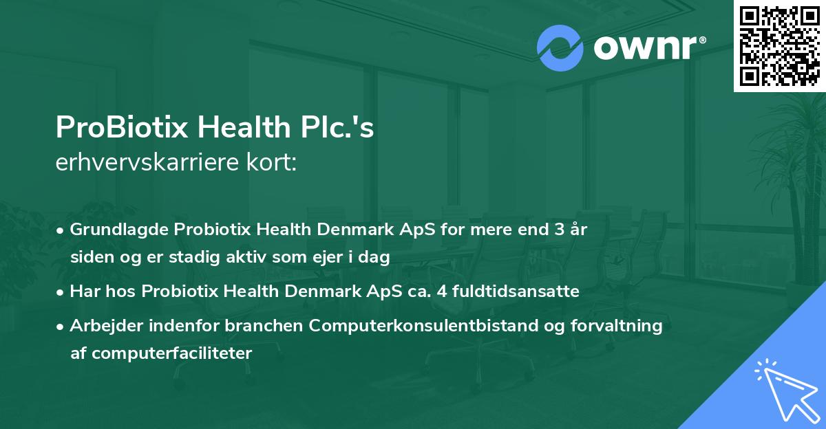 ProBiotix Health Plc.'s erhvervskarriere kort