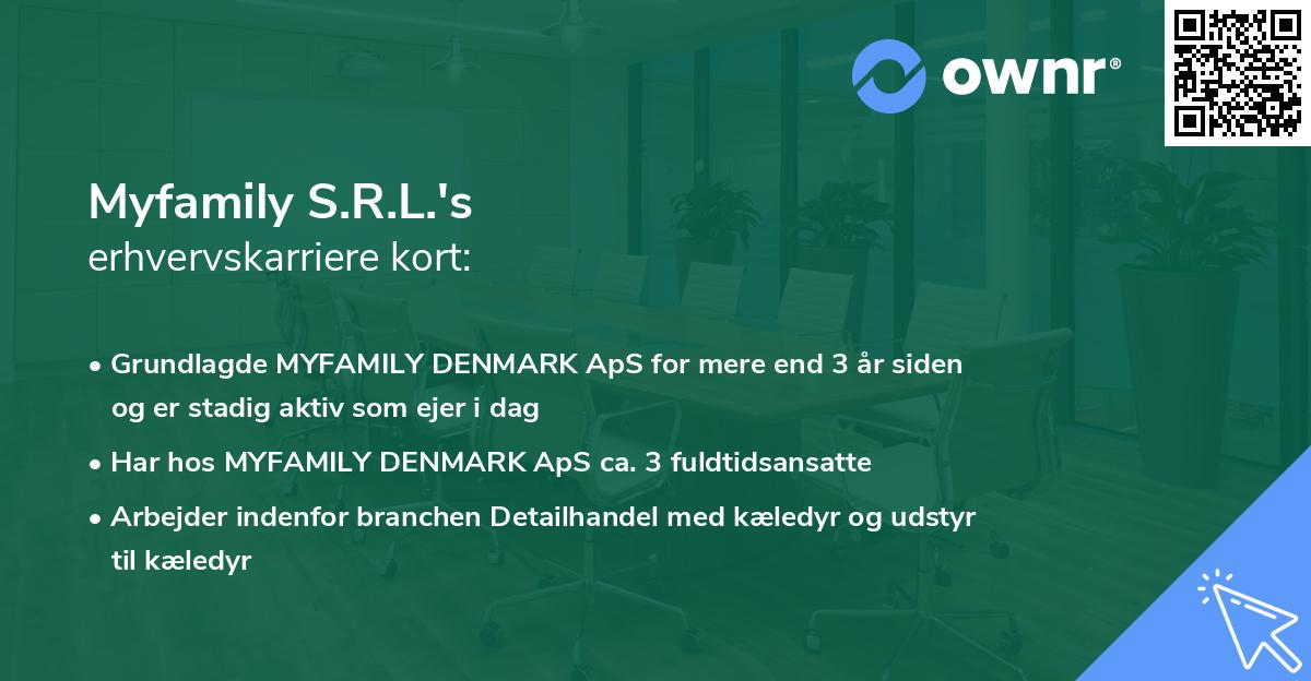 Myfamily S.R.L.'s erhvervskarriere kort