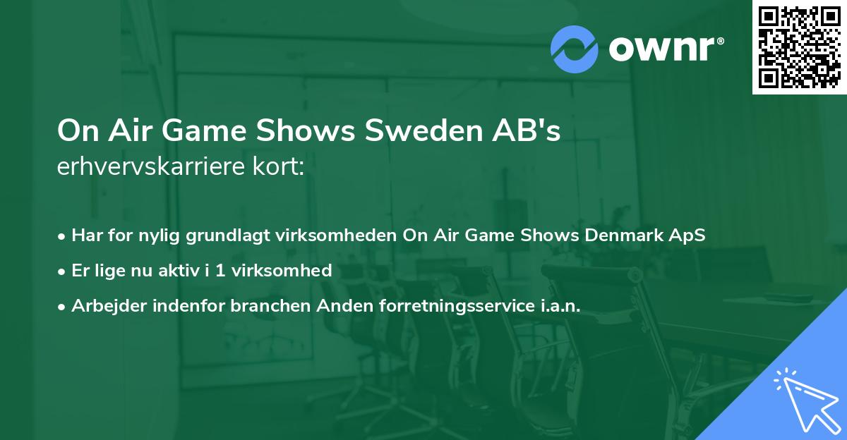 On Air Game Shows Sweden AB's erhvervskarriere kort