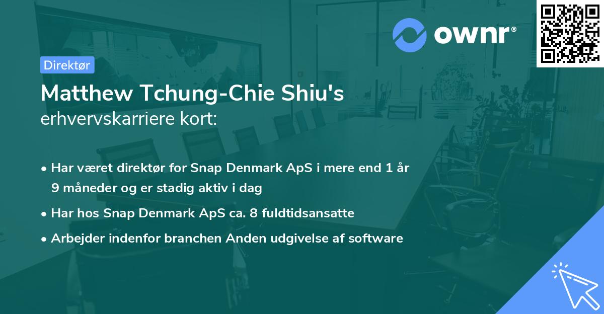 Matthew Tchung-Chie Shiu's erhvervskarriere kort