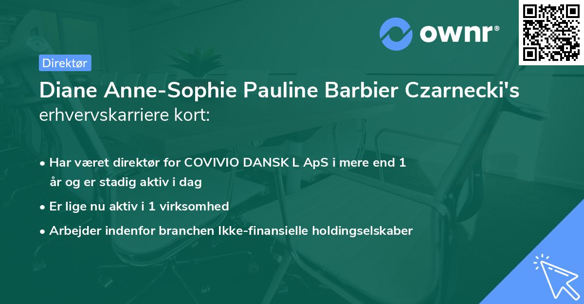 Diane Anne-Sophie Pauline Barbier Czarnecki's erhvervskarriere kort