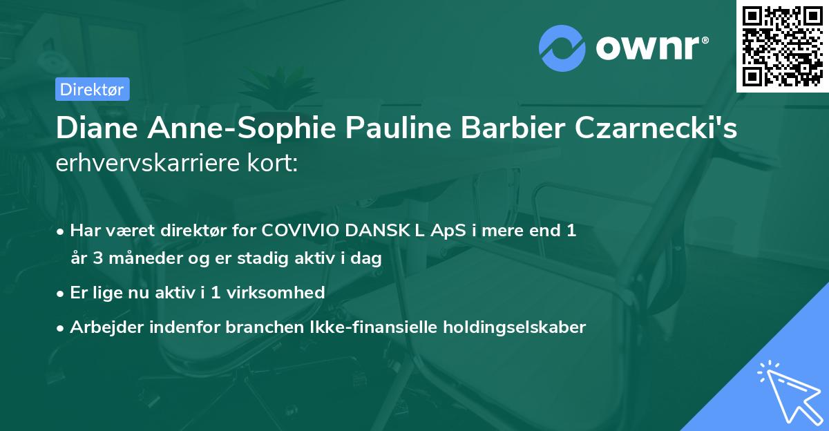 Diane Anne-Sophie Pauline Barbier Czarnecki's erhvervskarriere kort