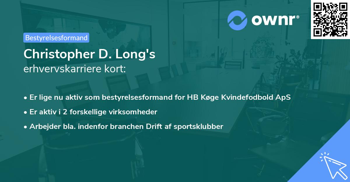 Christopher D. Long's erhvervskarriere kort