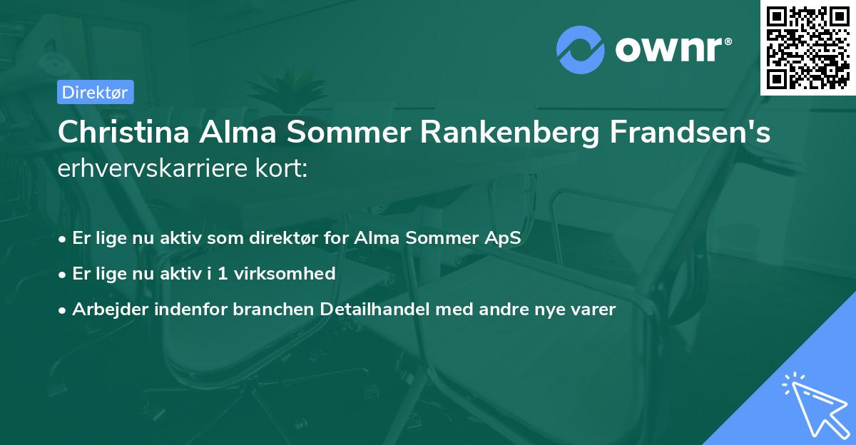 Christina Alma Sommer Rankenberg Frandsen's erhvervskarriere kort