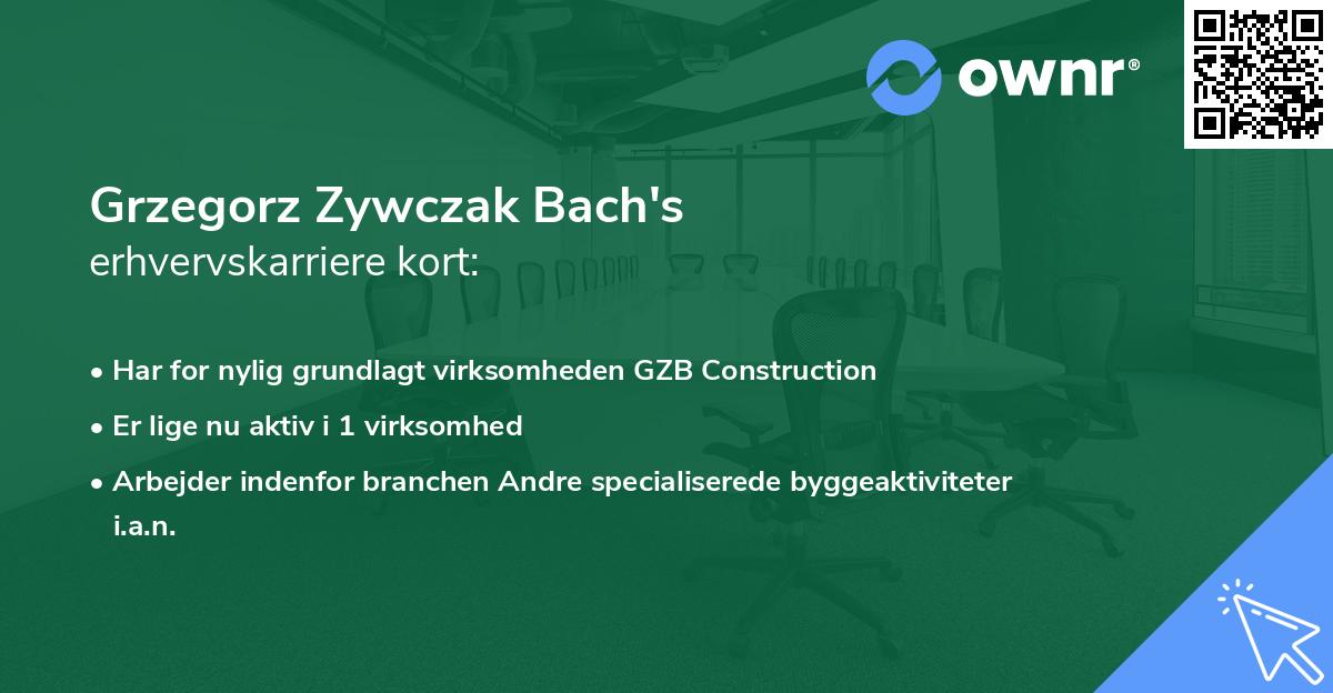 Grzegorz Zywczak Bach's erhvervskarriere kort