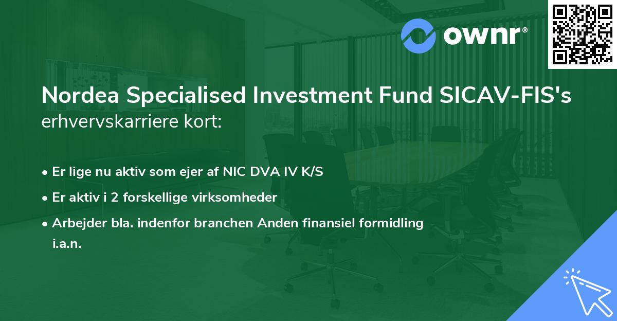 Nordea Specialised Investment Fund SICAV-FIS's erhvervskarriere kort