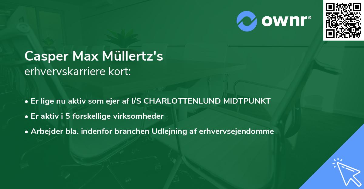 Casper Max Müllertz's erhvervskarriere kort