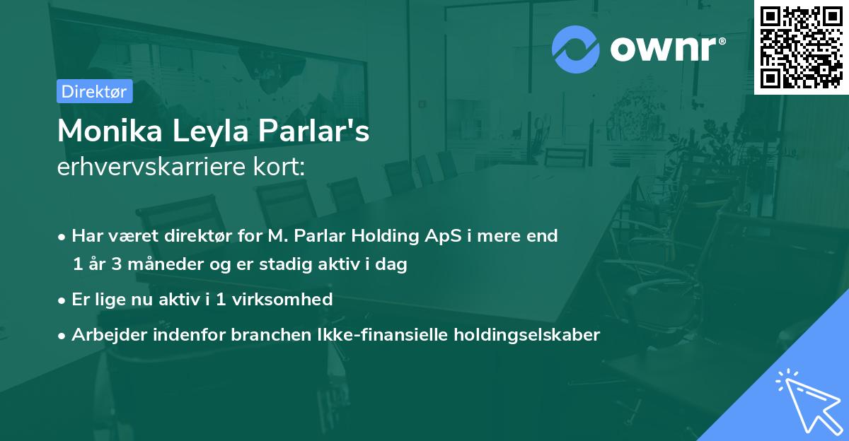 Monika Leyla Parlar's erhvervskarriere kort