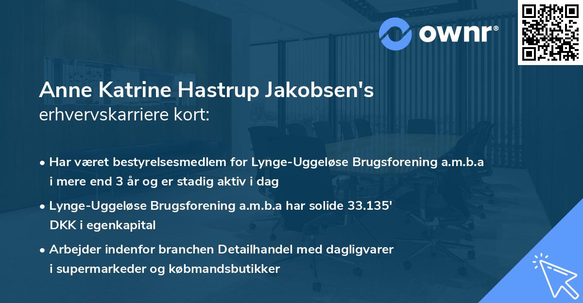 Anne Katrine Hastrup Jakobsen's erhvervskarriere kort