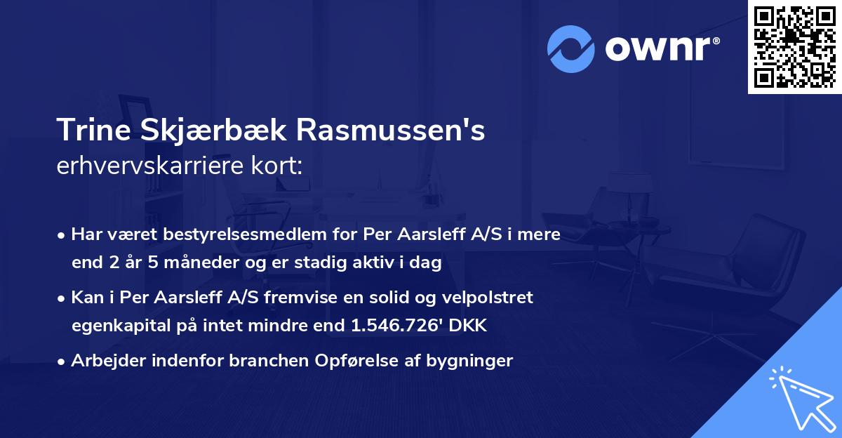 Trine Skjærbæk Rasmussen's erhvervskarriere kort