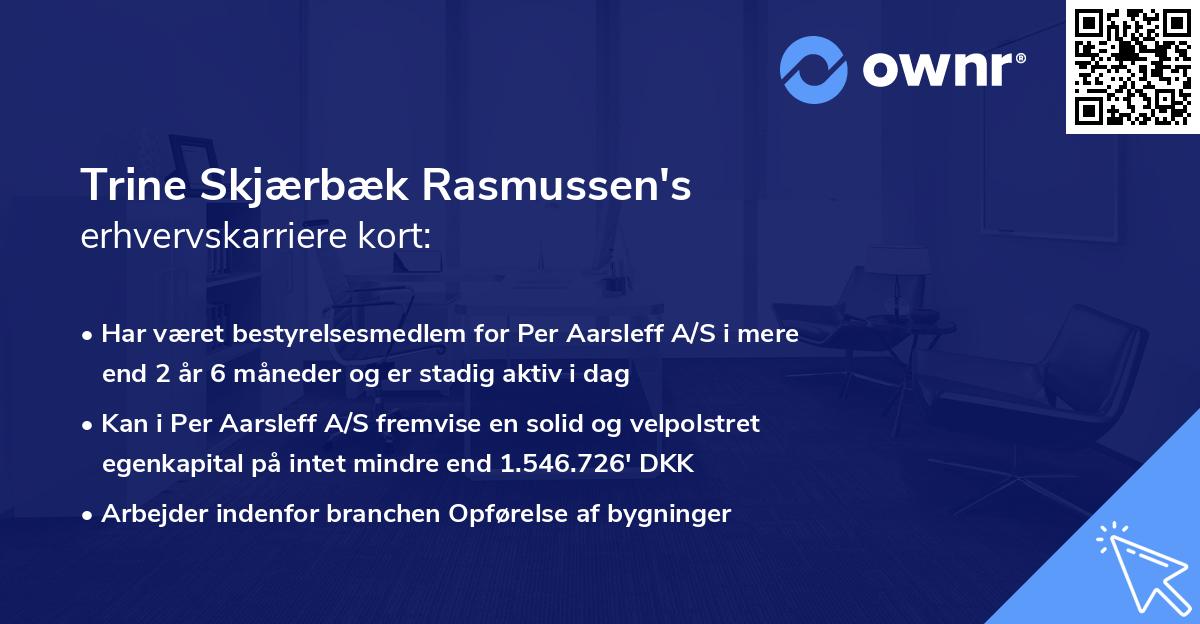 Trine Skjærbæk Rasmussen's erhvervskarriere kort