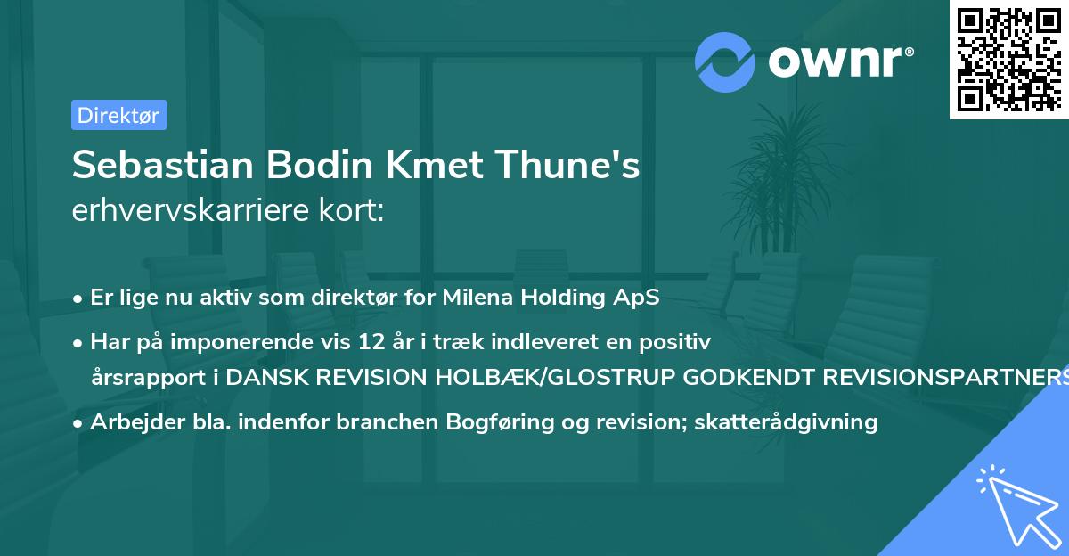 Sebastian Bodin Kmet Thune's erhvervskarriere kort