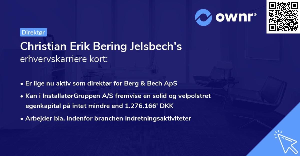 Christian Erik Bering Jelsbech's erhvervskarriere kort