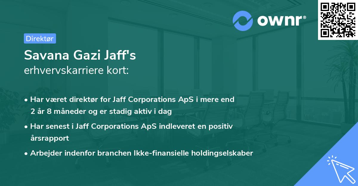 Savana Gazi Jaff's erhvervskarriere kort