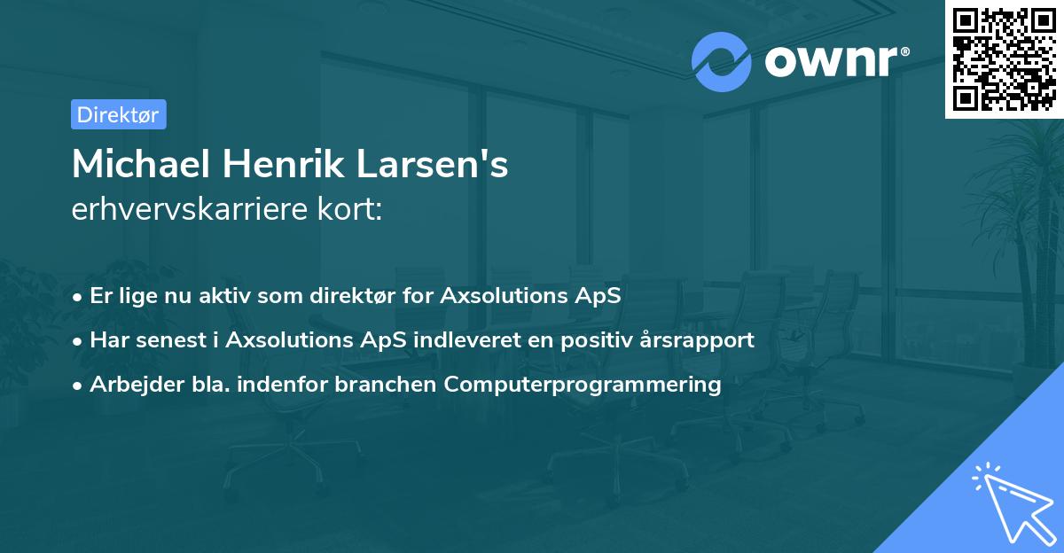 Michael Henrik Larsen's erhvervskarriere kort