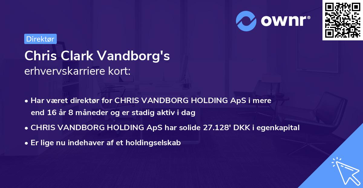 Chris Clark Vandborg's erhvervskarriere kort