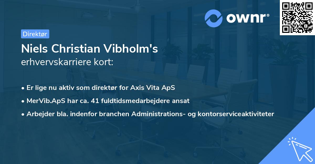 Niels Christian Vibholm's erhvervskarriere kort