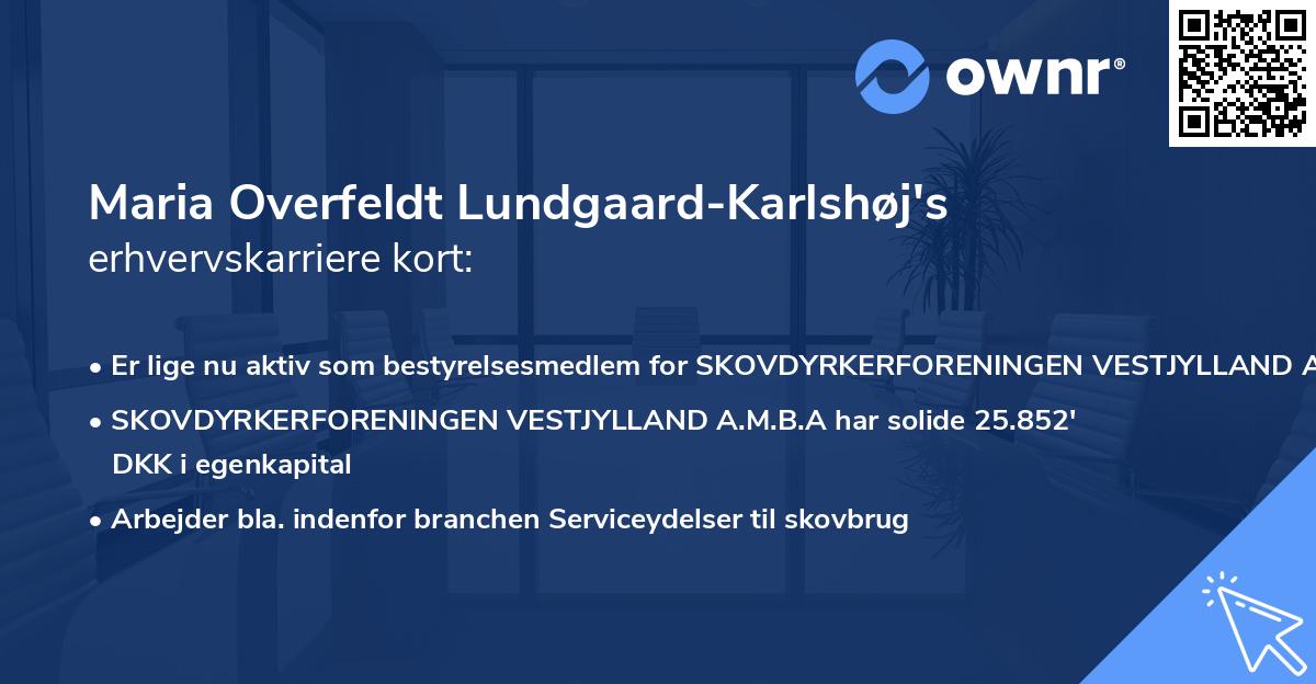 Maria Overfeldt Lundgaard-Karlshøj's erhvervskarriere kort