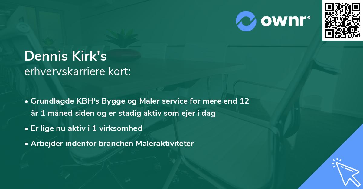 Dennis Kirk's erhvervskarriere kort
