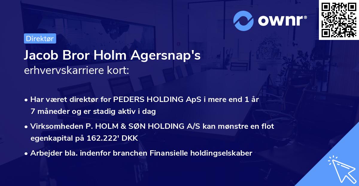 Jacob Bror Holm Agersnap's erhvervskarriere kort
