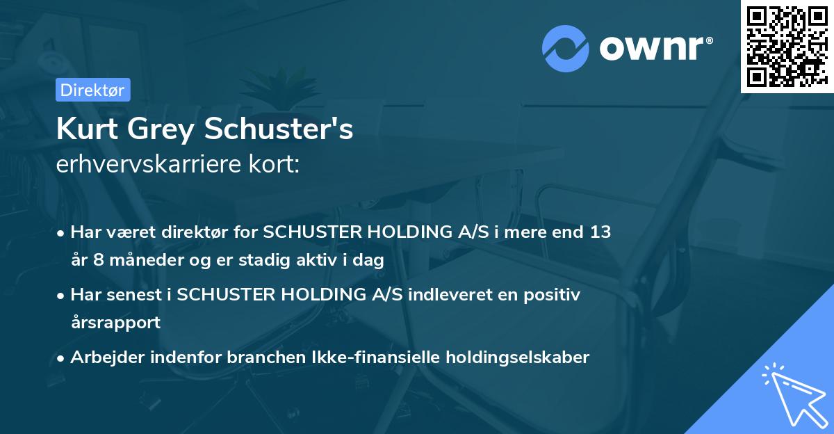 Kurt Grey Schuster's erhvervskarriere kort