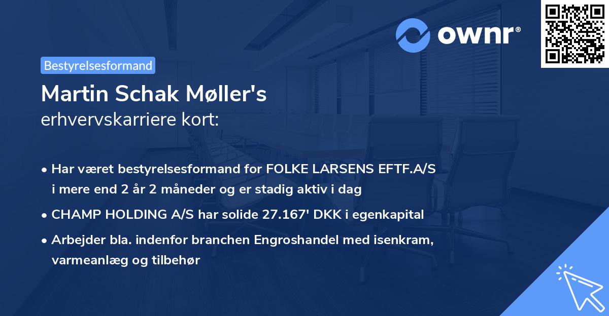 Martin Schak Møller's erhvervskarriere kort