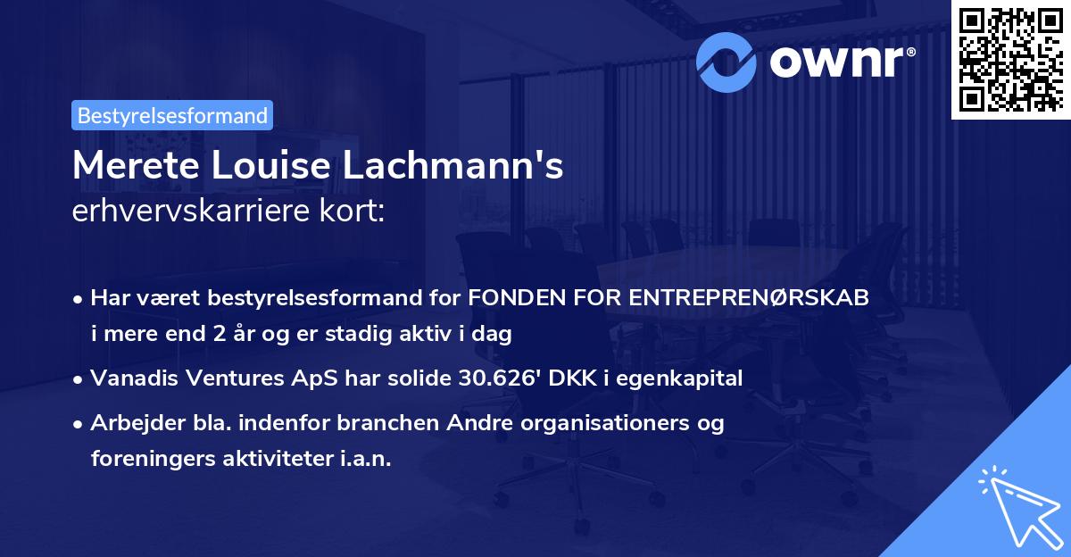 Merete Louise Lachmann's erhvervskarriere kort