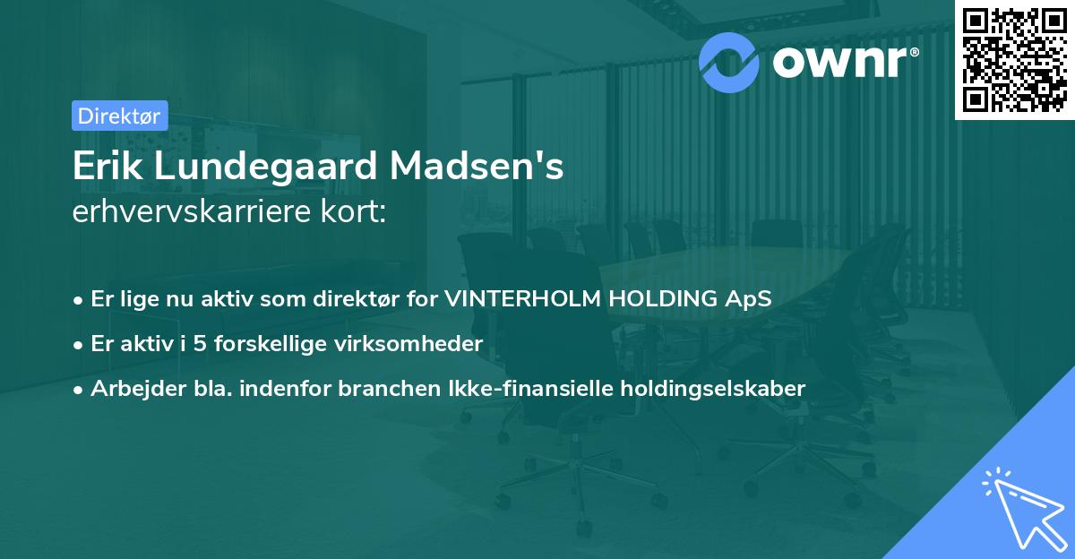 Erik Lundegaard Madsen's erhvervskarriere kort