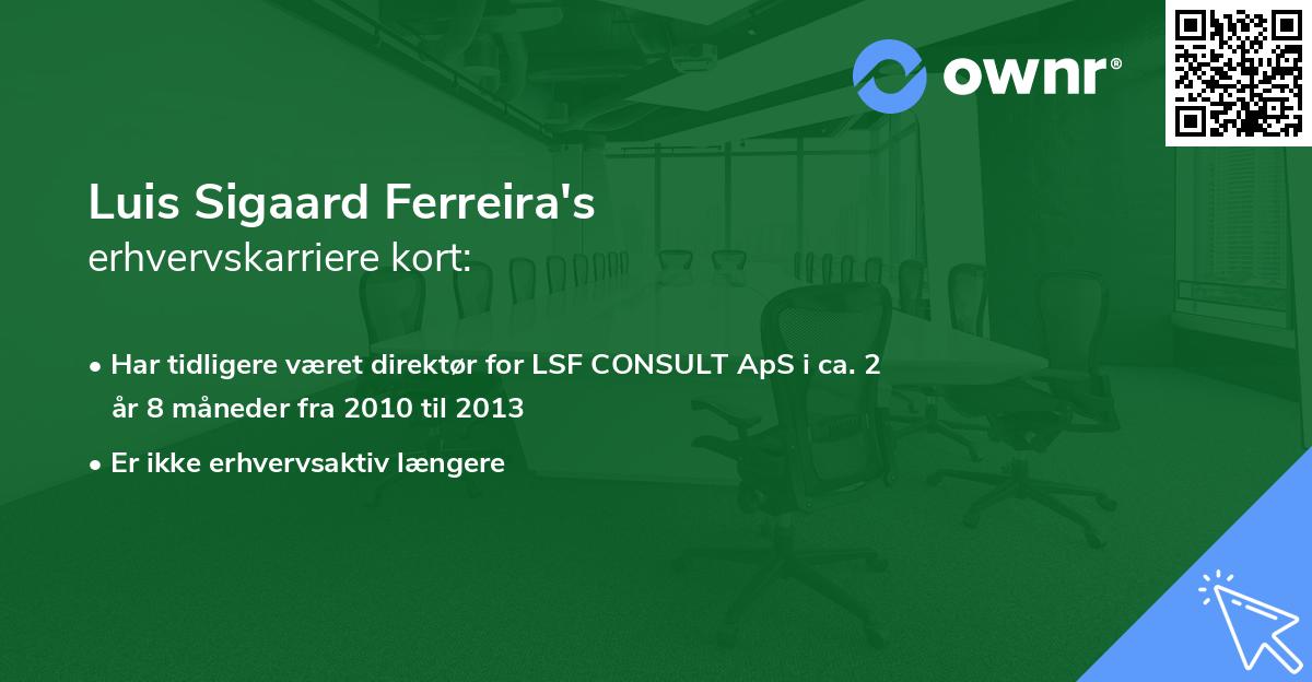 Luis Sigaard Ferreira's erhvervskarriere kort