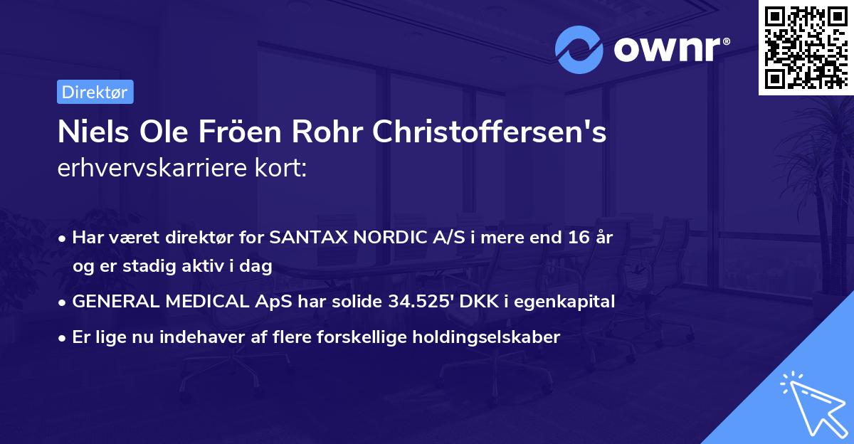 Niels Ole Fröen Rohr Christoffersen's erhvervskarriere kort