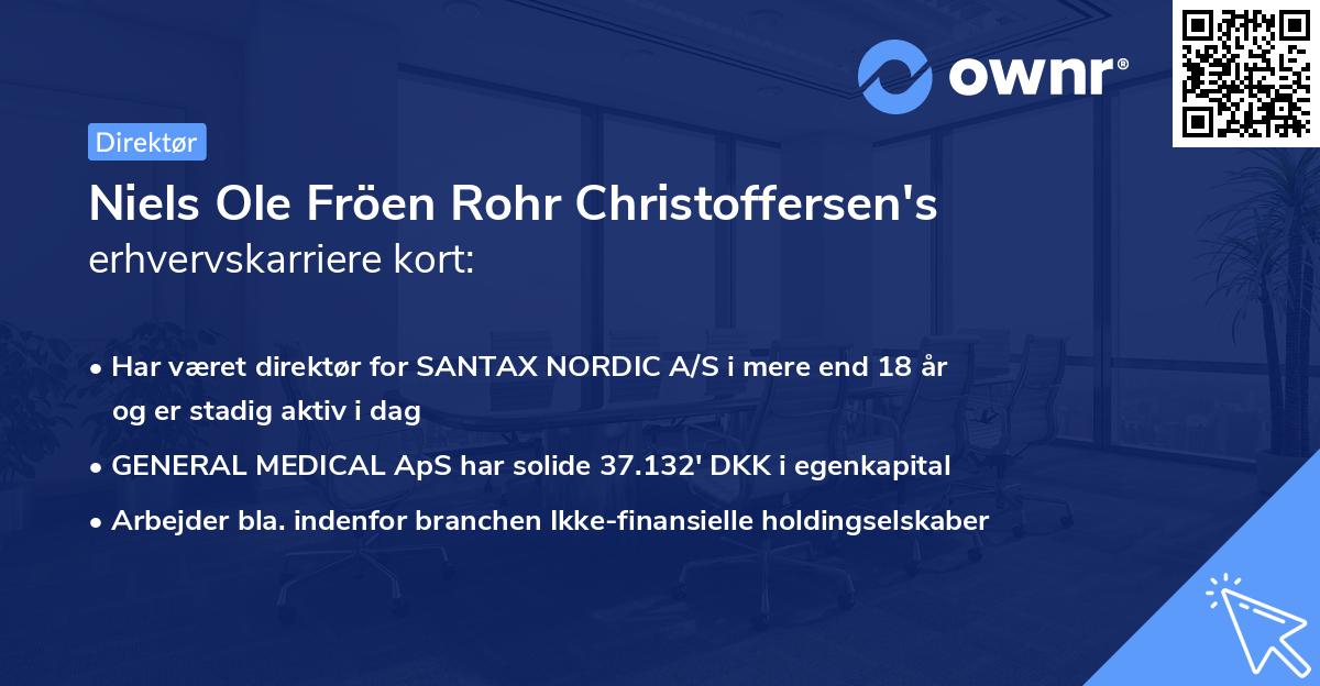 Niels Ole Fröen Rohr Christoffersen's erhvervskarriere kort