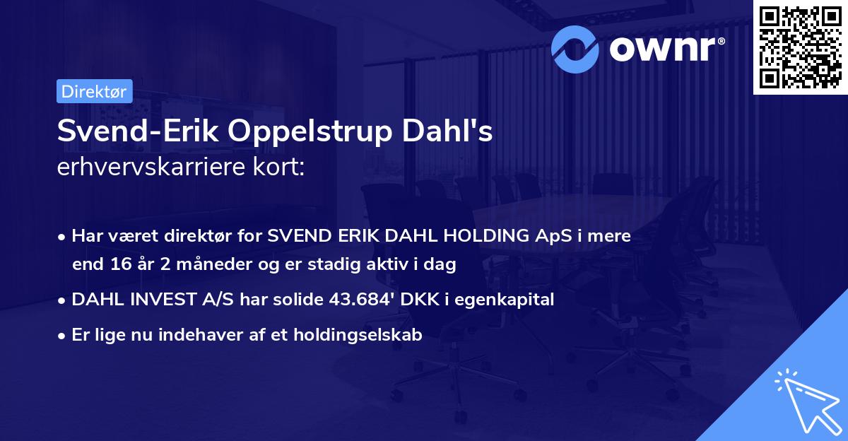Svend-Erik Oppelstrup Dahl's erhvervskarriere kort