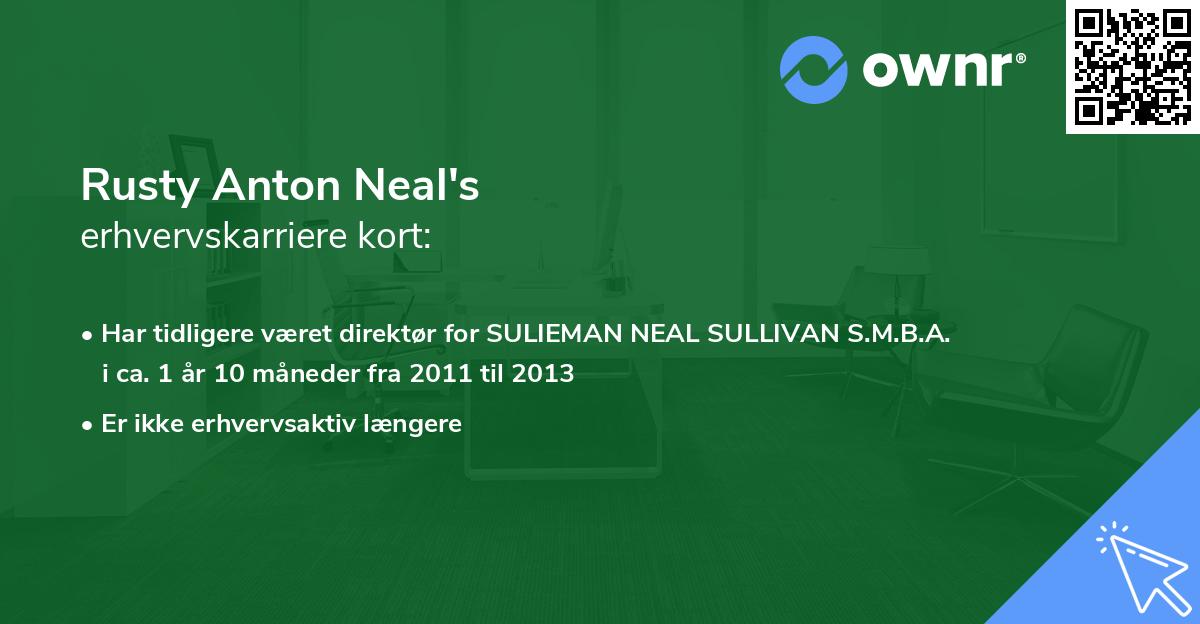 Rusty Anton Neal's erhvervskarriere kort