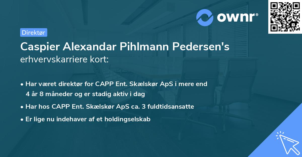 Caspier Alexandar Pihlmann Pedersen's erhvervskarriere kort