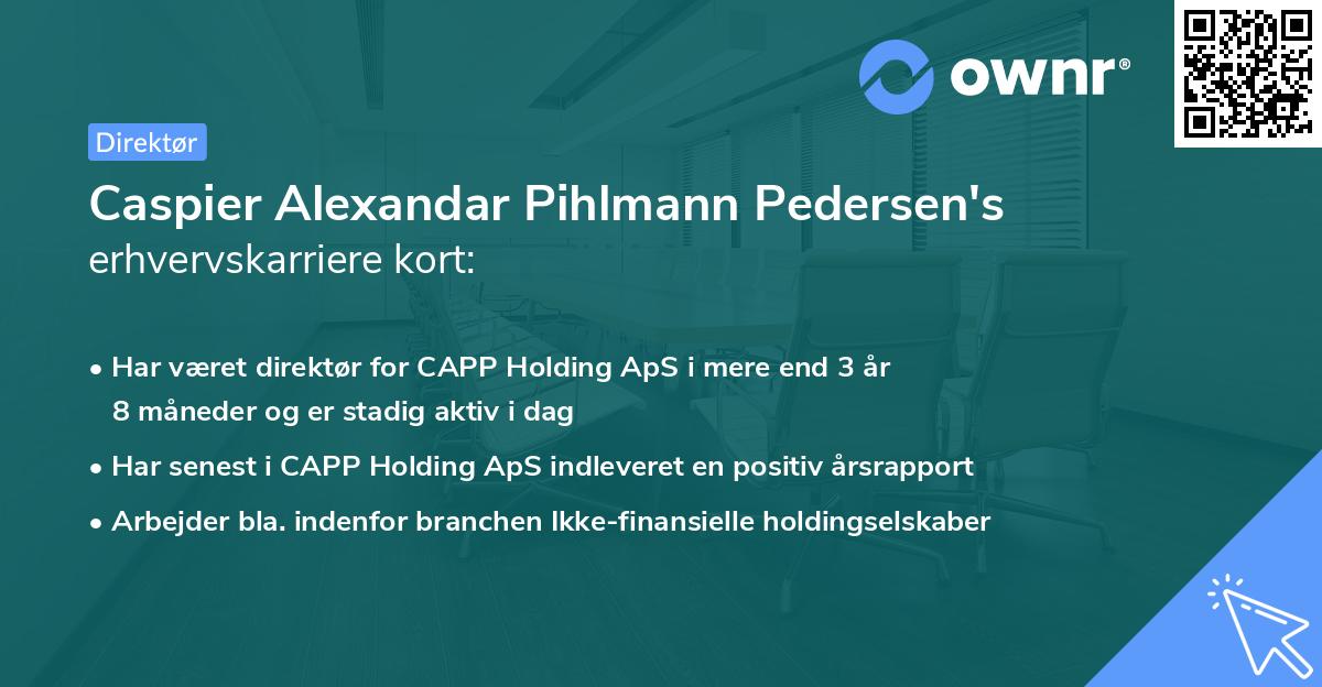 Caspier Alexandar Pihlmann Pedersen's erhvervskarriere kort
