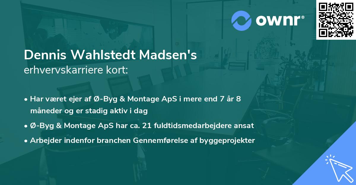 Dennis Wahlstedt Madsen's erhvervskarriere kort