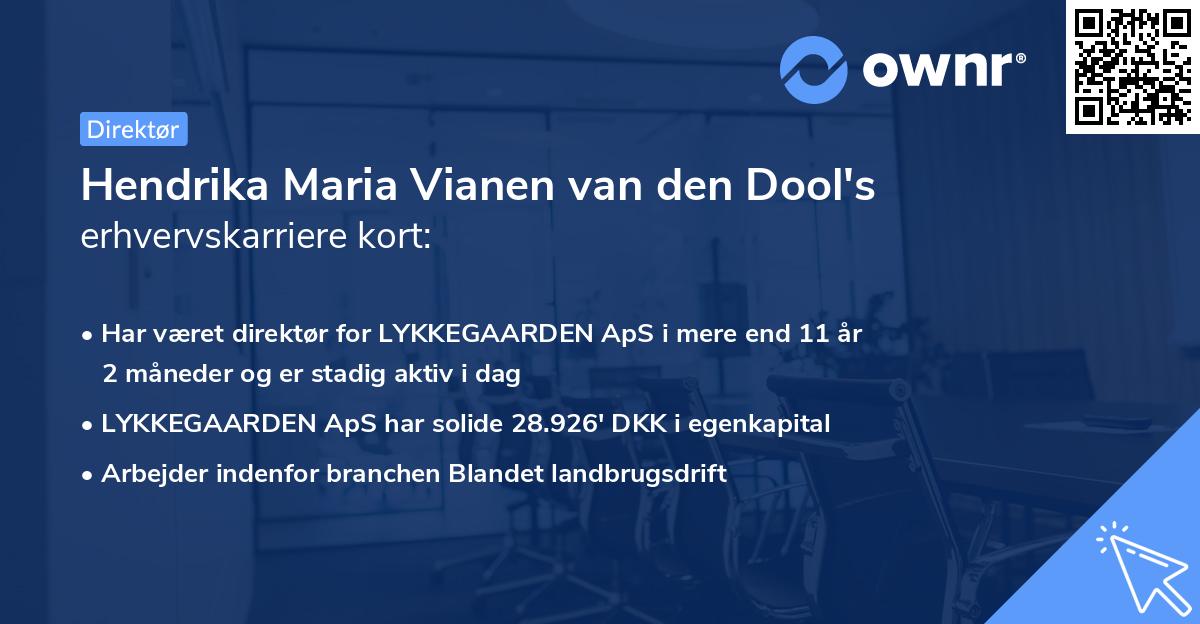 Hendrika Maria Vianen van den Dool's erhvervskarriere kort
