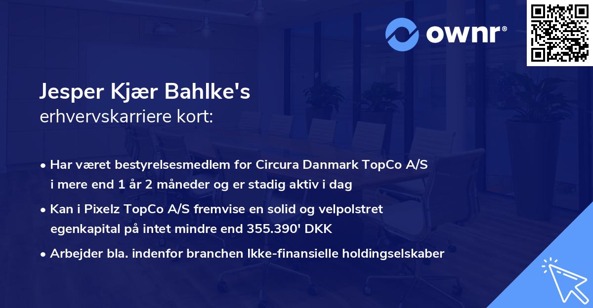 Jesper Kjær Bahlke's erhvervskarriere kort