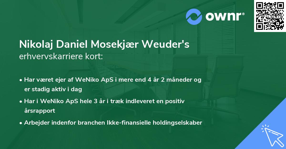 Nikolaj Daniel Mosekjær Weuder's erhvervskarriere kort